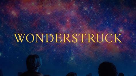 Wonderstruck Official Trailer (Open Captions) .